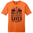 Believe in the Lord Jesus Christ Acts 16:31 men's Christian t-shirt - Gossvibes