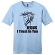Jesus I trust in you mens Christian t-shirt - Gossvibes