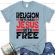 Religion sets rules Jesus sets free womens Christian t-shirt | Jesus shirts - Gossvibes