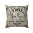 Where you lead, I will follow Christian pillow - Christian pillow, Jesus pillow, Bible Pillow - Spreadstore
