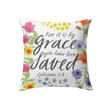 For it is by grace you have been saved Ephesians 2:8 Bible verse pillow - Christian pillow, Jesus pillow, Bible Pillow - Spreadstore
