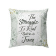 The struggle is real but so is Jesus Christian pillow - Christian pillow, Jesus pillow, Bible Pillow - Spreadstore