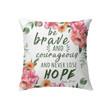 Be brave and courageous Psalm 27:14 Bible verse pillow - Christian pillow, Jesus pillow, Bible Pillow - Spreadstore