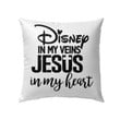 Disney in my veins Jesus in my heart Christian pillow - Christian pillow, Jesus pillow, Bible Pillow - Spreadstore