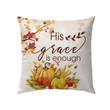 His grace is enough Christian pillow - Christian pillow, Jesus pillow, Bible Pillow - Spreadstore