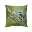 Let everything that has breath praise the Lord Psalm 150:6 Christian pillow - Christian pillow, Jesus pillow, Bible Pillow - Spreadstore