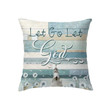 Let Go Let God throw pillow - Christian Pillows - Christian pillow, Jesus pillow, Bible Pillow - Spreadstore