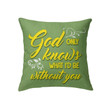 God only knows what I'd be without you Christian pillow - Christian pillow, Jesus pillow, Bible Pillow - Spreadstore