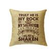 Psalm 62:6 Truly he is my rock and my salvation Bible verse pillow - Christian pillow, Jesus pillow, Bible Pillow - Spreadstore