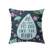 He will come to us like the rain Hosea 6:3 Bible verse pillow - Christian pillow, Jesus pillow, Bible Pillow - Spreadstore