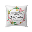 How beautiful you are my darling Song of Solomon 1:15 Bible verse pillow - Christian pillow, Jesus pillow, Bible Pillow - Spreadstore