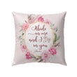 John 15:4 Abide in me and I in you Bible verse pillow - Christian pillow, Jesus pillow, Bible Pillow - Spreadstore