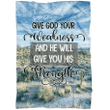 Christian blanket: Give God your weakness and he will give you his strength - Gossvibes