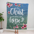 In Christ alone my hope is found Christian blanket - Gossvibes