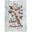 Philippians 4:13 with flower cross Christian blanket - Gossvibes