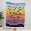 With God all things are possible Matthew 19:26 Bible verse blanket - Gossvibes