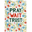 Pray wait trust Christian blanket - Gossvibes