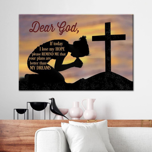 Dear God If today I lose my hope Christian Canvas, Bible Canvas, Jesus Canvas Wall Art Ready To Hang, Canvas - Christian wall art