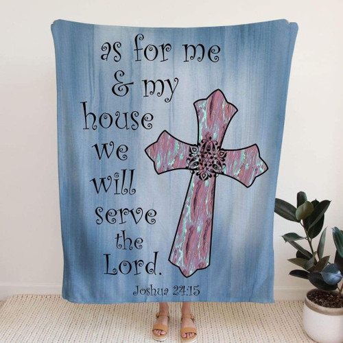 As for me and my house we will serve the Lord Joshua 24:15 Christian blanket - Christian Blanket, Jesus Blanket, Bible Blanket - Spreadstores