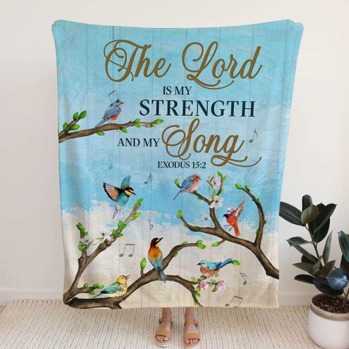 Exodus 15:2 The Lord is my strength and my song Bible verse blanket - Christian Blanket, Jesus Blanket, Bible Blanket - Spreadstores