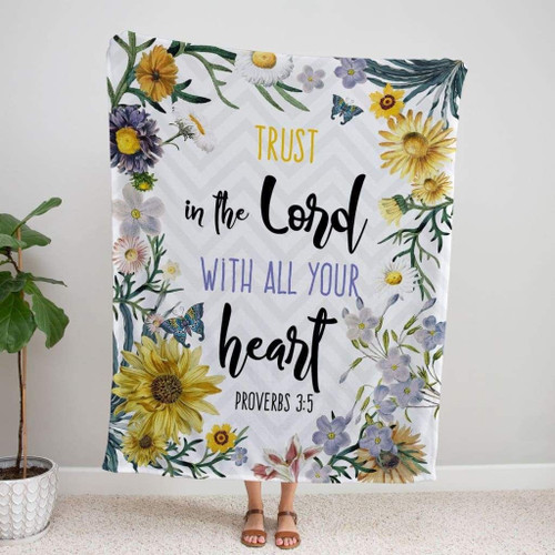 Trust in the Lord with all your heart Proverbs 3:5 Christian blanket - Christian Blanket, Jesus Blanket, Bible Blanket - Spreadstores