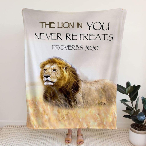 Proverbs 30:30 The Lion in You never retreats Bible verse blanket - Christian Blanket, Jesus Blanket, Bible Blanket - Spreadstores