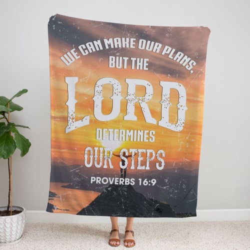 We can make our plans but the Lord determines our steps Proverbs 16:9 Christian blanket - Christian Blanket, Jesus Blanket, Bible Blanket - Spreadstores