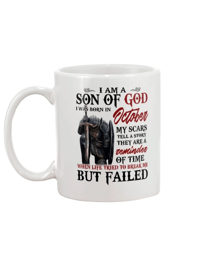I Am A Son Of God I Was Born In October My Scars Tell A Story They Are A Reminder Of Time Mug - Spreadstores