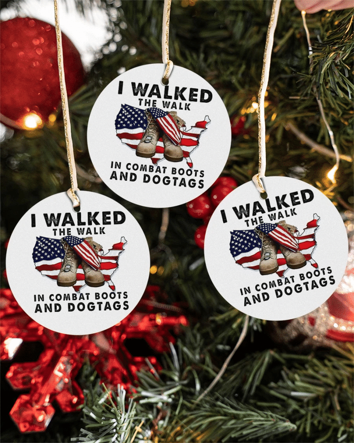 Veteran Ornament, I Walked The Walk, In Combat Boots And Dogtags Circle Ornament (2 Sided), Christmas Decor Gift - Spreadstores
