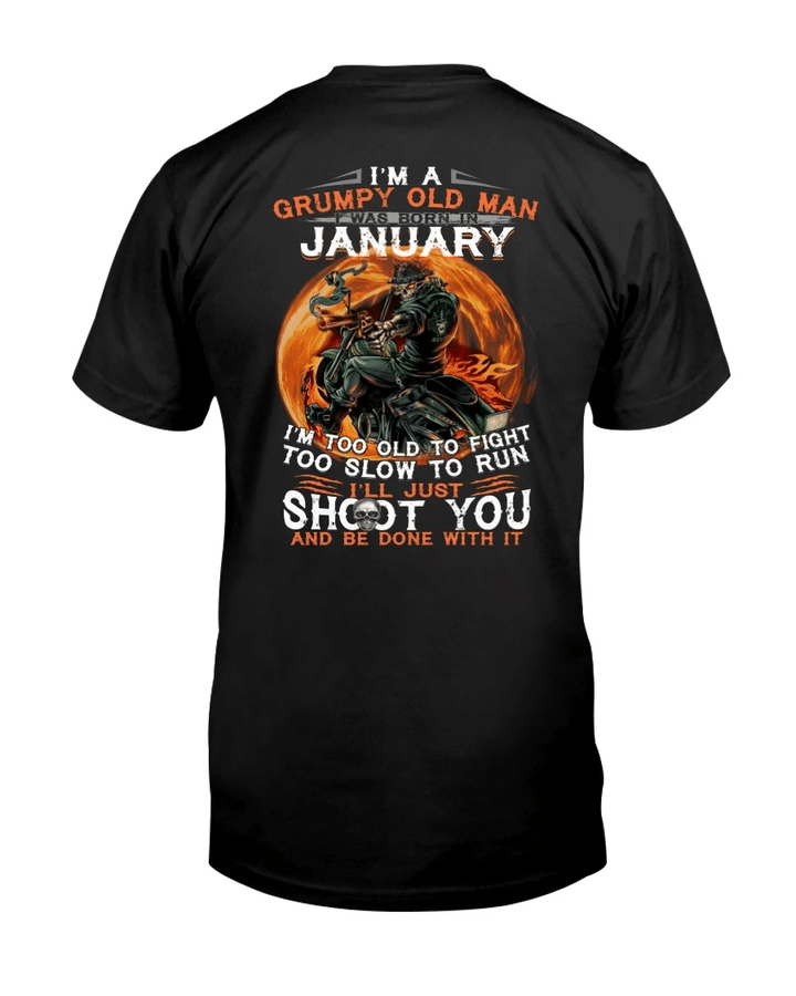 Veterans Shirt - I'm Too Old To Fight Too Slow To Run January T-Shirt - Spreadstores