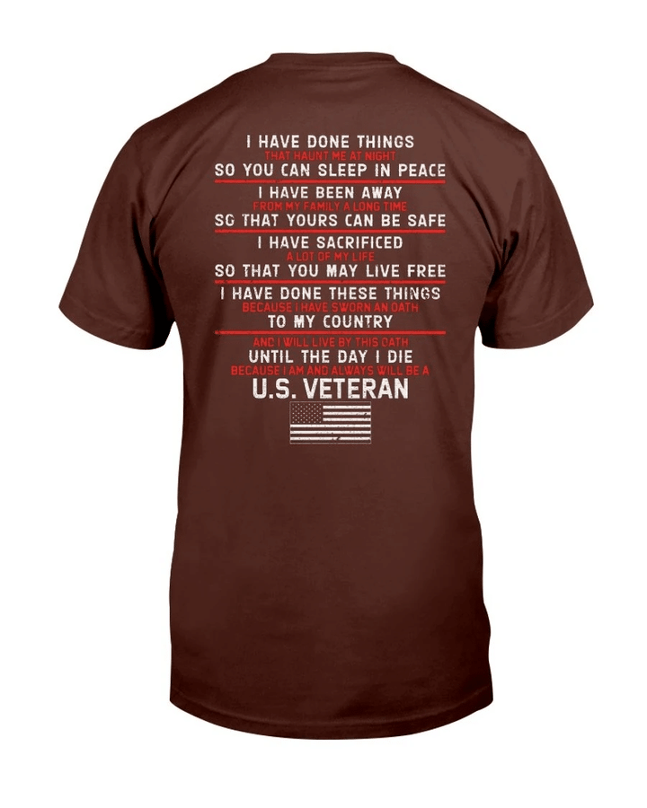 Veterans Shirt - I Have Done Things So You Can Sleep In Peace T-Shirt - Spreadstores