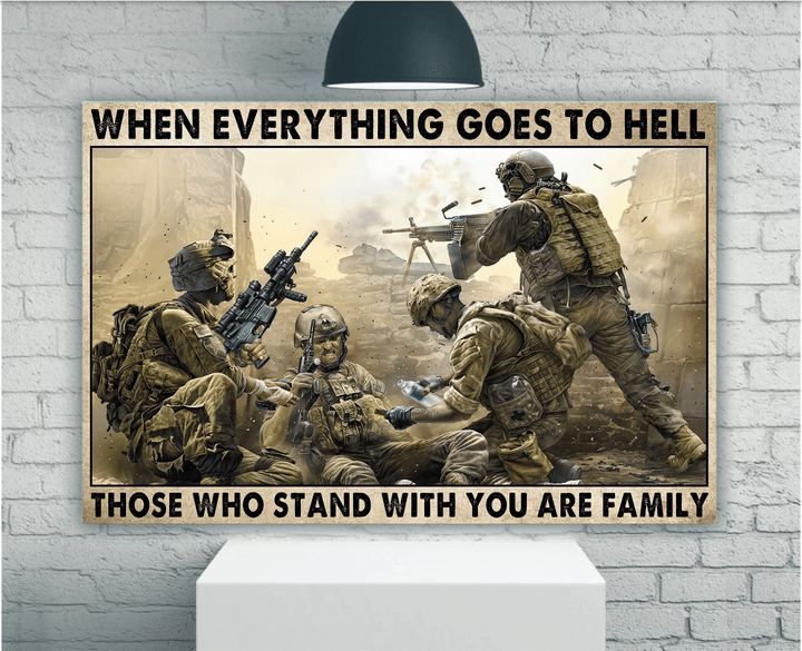 Veteran Wall Art Canvas, Gift For Veterans, When Everything Goes To Hell Those Who Stand With You Are Family Canvas - Spreadstores