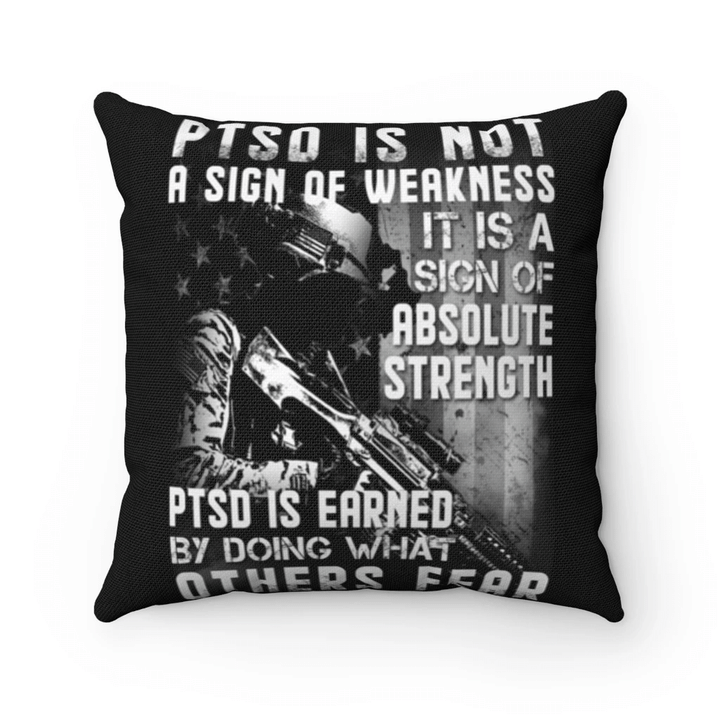 Veterans Pillow, PTSD Is Not A Sign Of Weakness Pillow, Gift For Veteran - Spreadstores