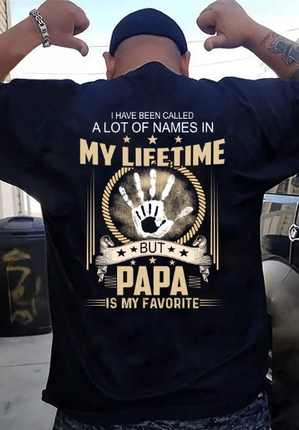 Veterans Shirt - I Have Been Call A Lot Of Names In My Life Time Unisex T-Shirt, Gifts For Dad, Papa Veteran's Day Gifts T-Shirt - Spreadstores
