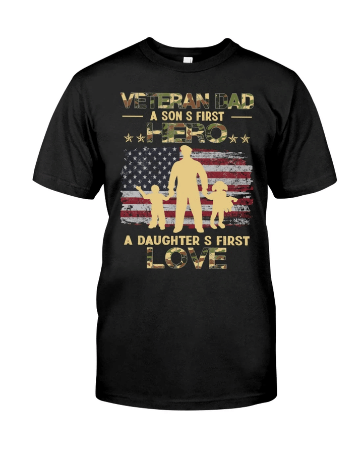 Veteran Shirt, Father's Day Shirt, Veteran Dad A Son's First Hero A Daughter's First Love T-Shirt KM2905 - Spreadstores