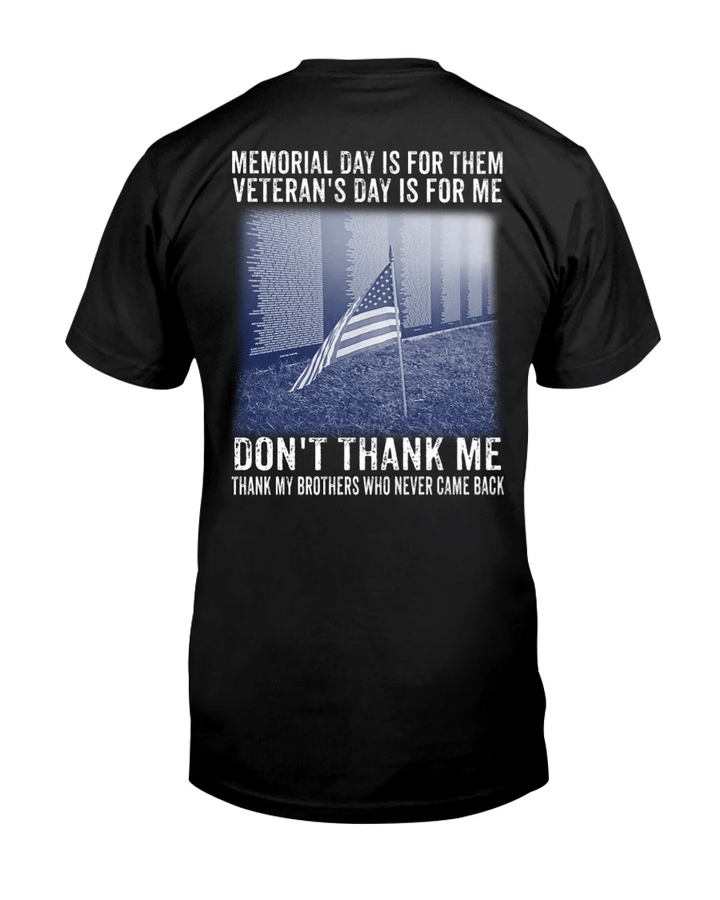 Veteran Shirt, Memorial Day Shirt, Memorial Day Is For Them, Don't Thank Me T-Shirt KM2805 - Spreadstores