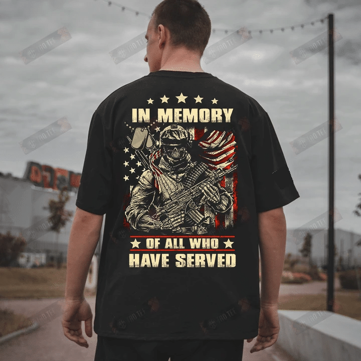 Veteran Shirt, In Memory Of All Who Have Served T-Shirt - Spreadstores