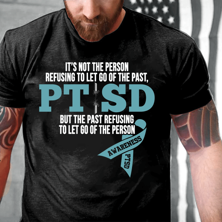 Veteran Shirt, PTSD Shirt, PTSD Awareness It's Not The Person T-Shirt - Spreadstores