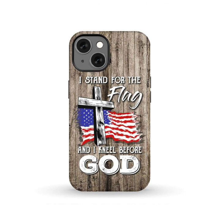 I stand for the flag and I kneel before God phone case