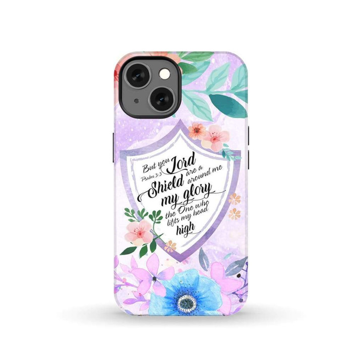 Bible verse phone cases: Psalm 3:3 But you Lord are a shield around me
