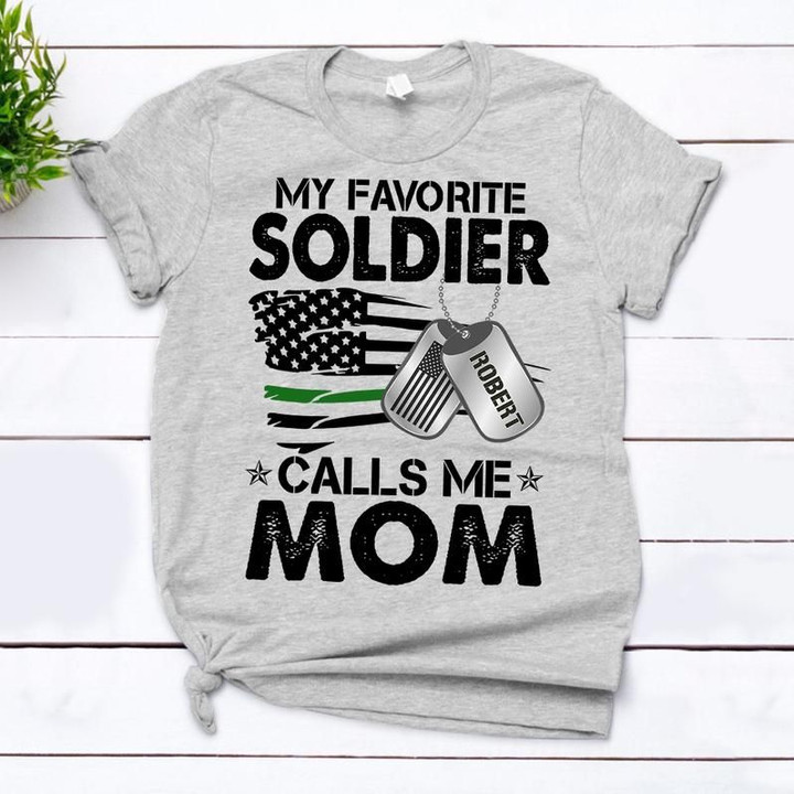 Custom Shirt, Veteran Shirt, My Favorite Soldier Calls Me Mom T-Shirt KM1207 - spreadstores