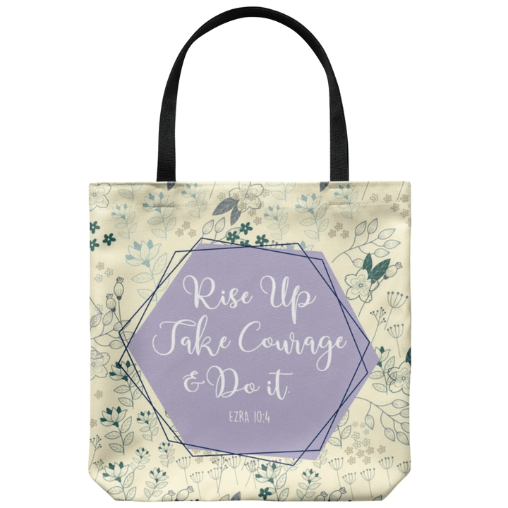 Ezra 10:4 Rise up take courage and do it tote bag - Gossvibes