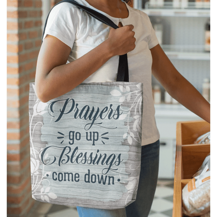 Prayers go up blessings come down tote bag - Gossvibes