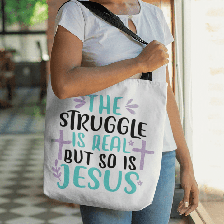The struggle is real but so is Jesus tote bag - Gossvibes
