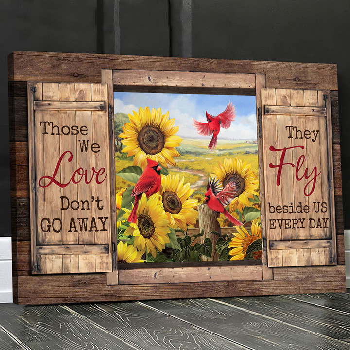 Sunflower field, Cardinal painting, Those we love don't go away - Canvas Prints, Wall Art