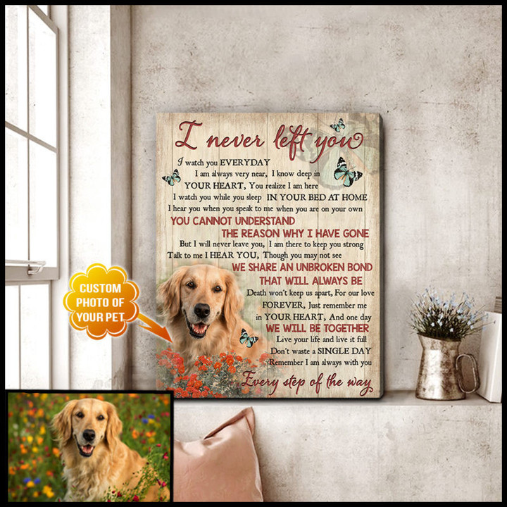 Ohcanvas Custom I Never Left You Canvas Wall Art Decor - Personalized Dog Sympathy - Spreadstores