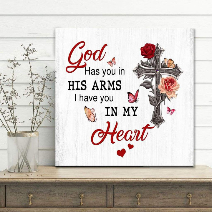 God has you in his arms I have you in my heart Christian wall art canvas