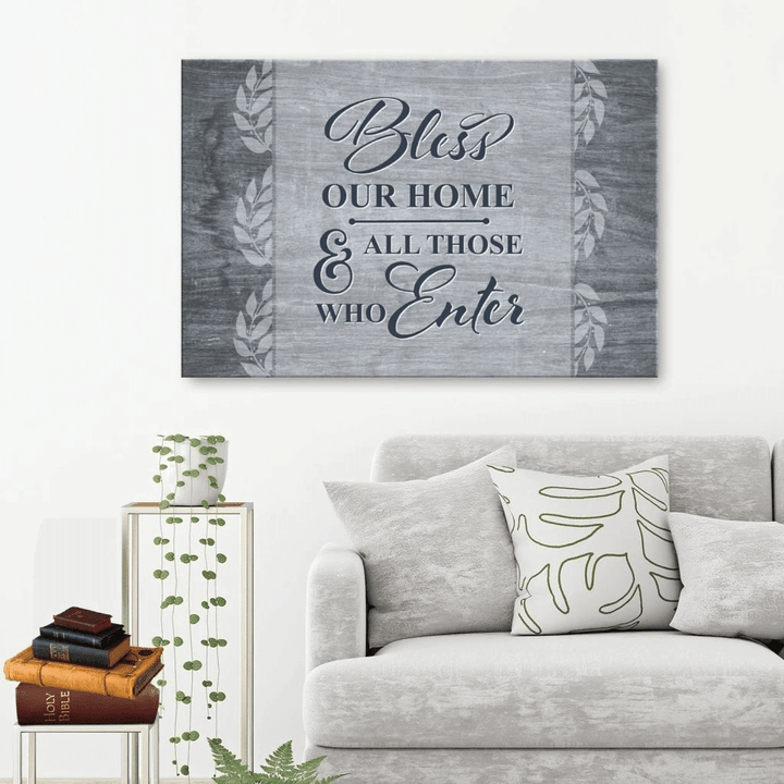 Bless our home and all those who enter canvas wall art