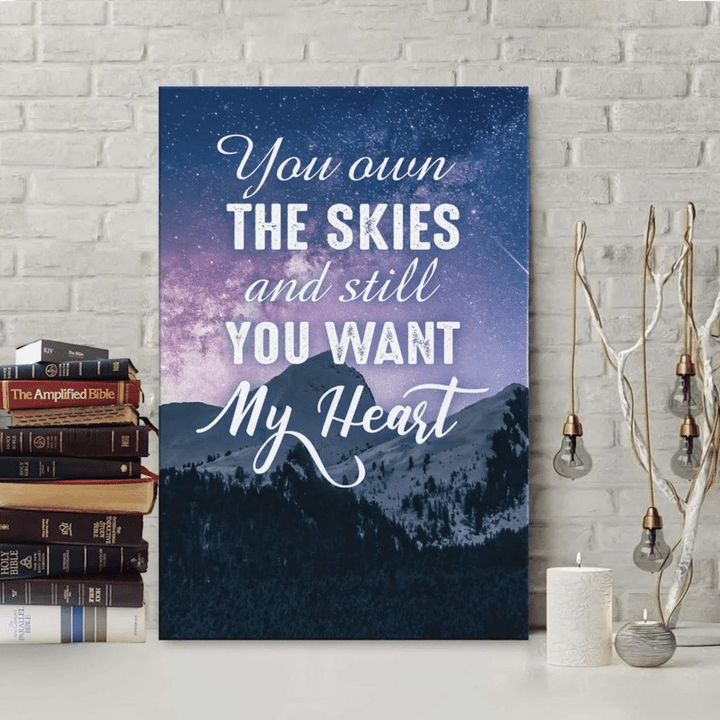 You own the skies and still You want my heart canvas wall art