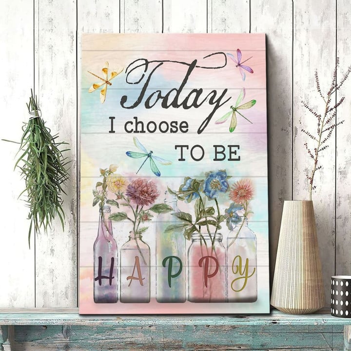 Dragonfly flowers today I choose to be happy wall art canvas